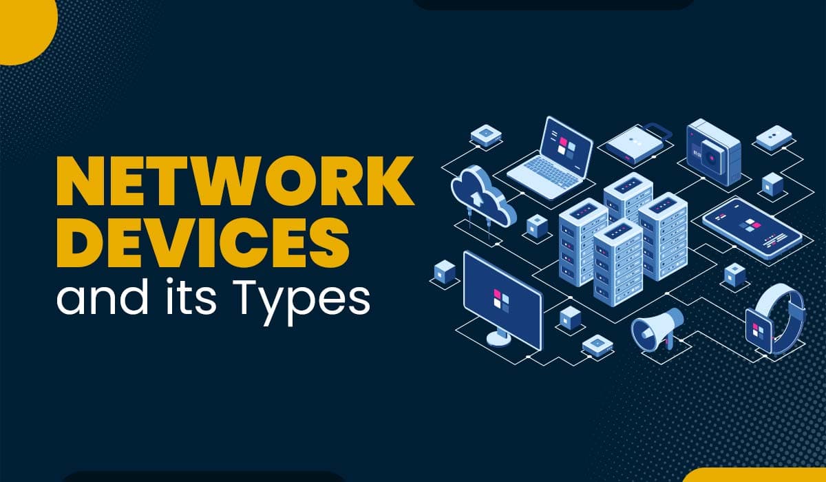 Understanding Network Devices